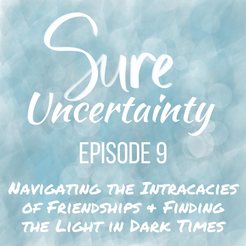 Read more about the article 009: Navigating the Intracacies of Friendships & Finding the Light in Dark Times