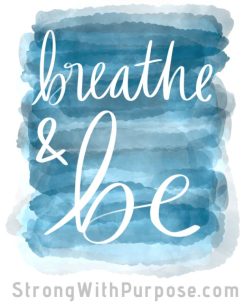 Breathe & Be