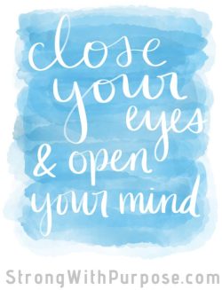 Close Your Eyes & Open Your Mind