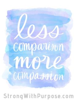 Less Comparison, More Compassion