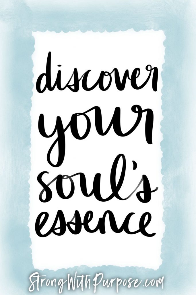 Discover your soul's essence - Strong with Purpose