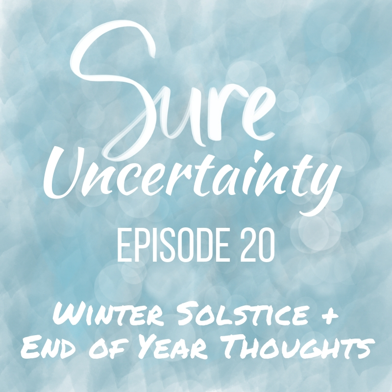 Read more about the article 020: Winter Solstice & End of Year Thoughts