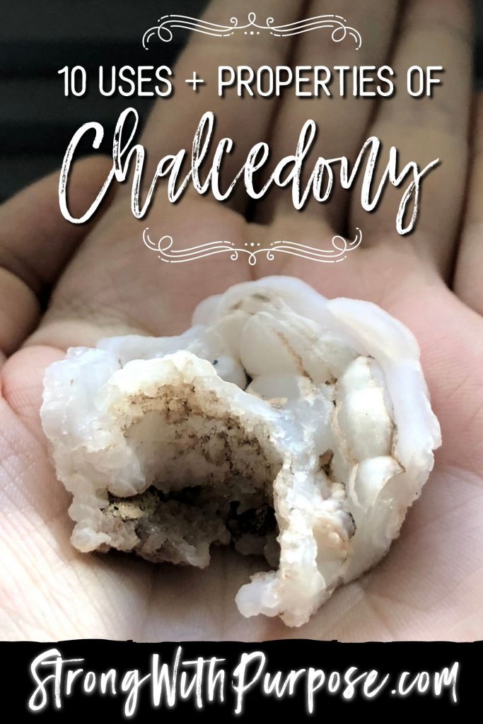 10 Uses & Properties of Chalcedony - Strong with Purpose