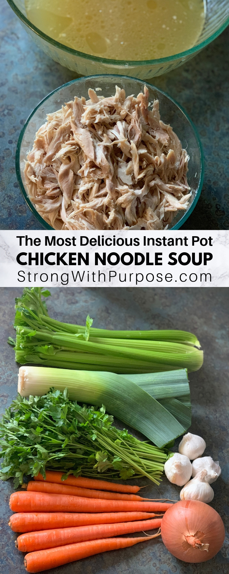 The Most Delicious Instant Pot Chicken Noodle Soup - Easy Recipe by Strong with Purpose