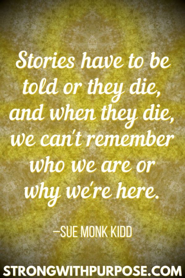 15 Inspiring Quotes about Writing + Sharing Our Stories - Strong with ...