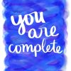 You Are Complete - Strong with Purpose