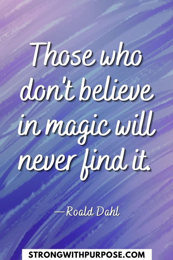 11 Inspiring Quotes about Magic - Strong with Purpose